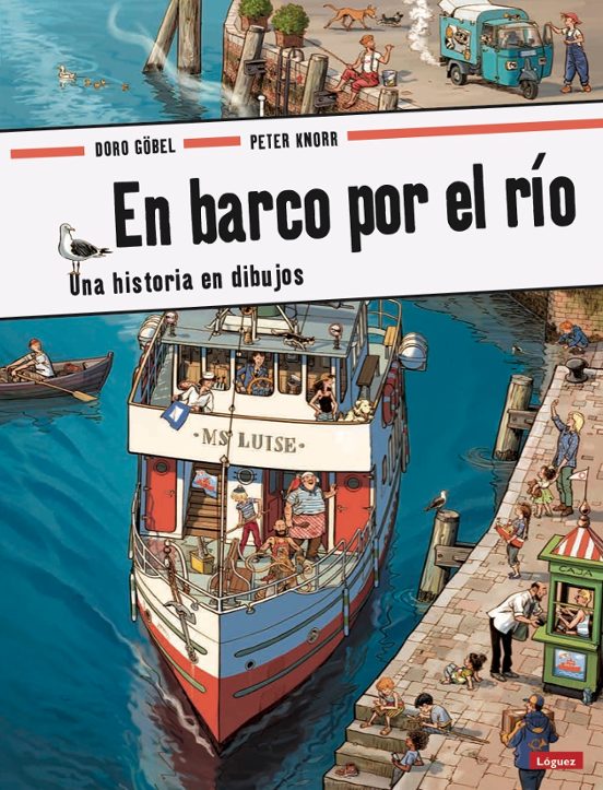En Barco por el Río. Una Historia en Dibujos