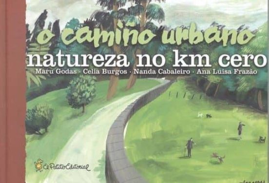 O Camiño Urbano. Natureza No Km Cero