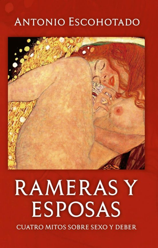 Rameras Y Esposas: Cuatro Mitos Sobre Sexo Y Deber