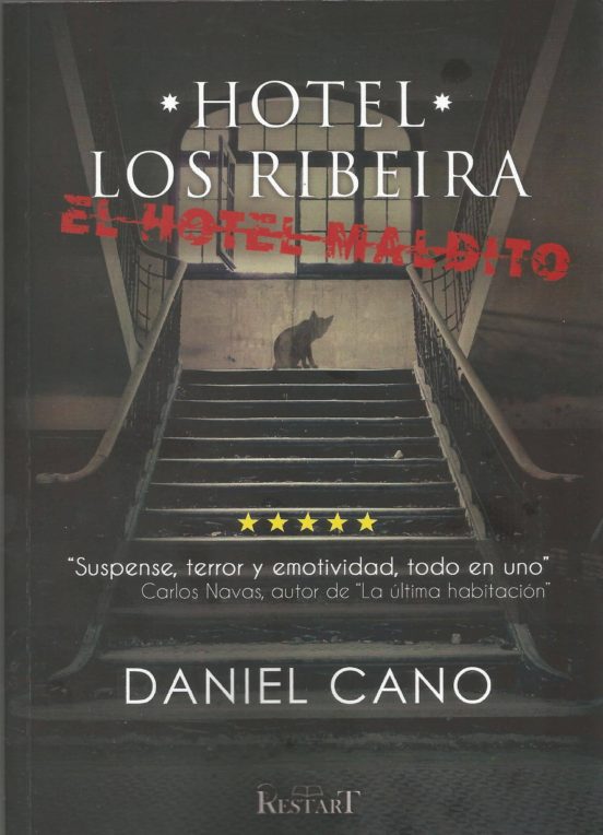 Hotel Los Ribeira. El Hotel Maldito