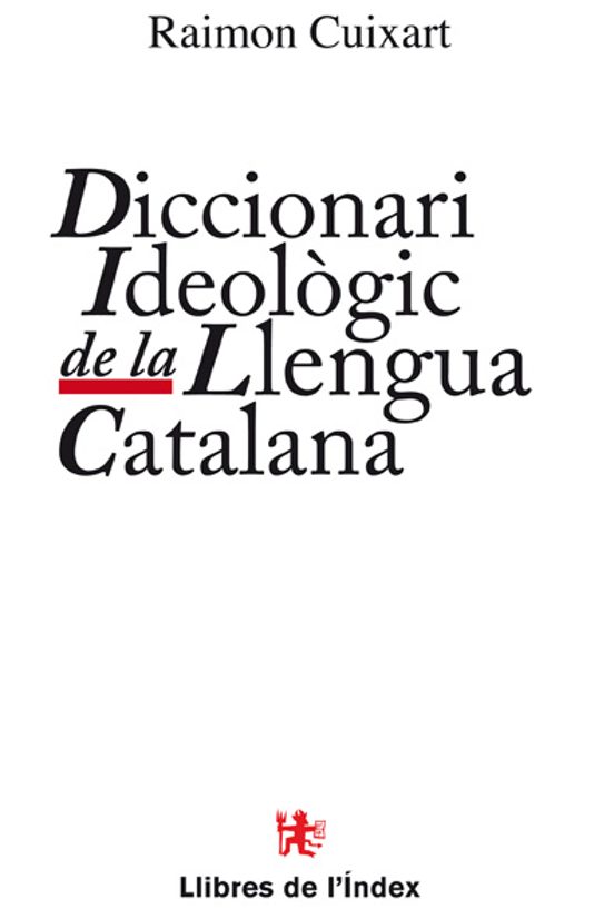 Diccionari Ideològic De La Llengua Catalana