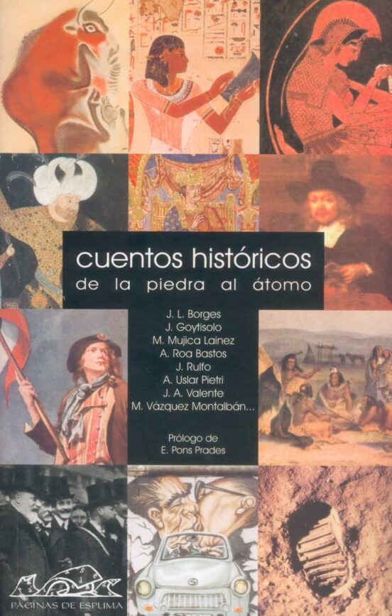 Cuentos Historicos: De La Piedra Al Atomo