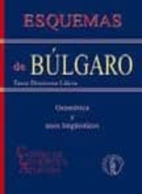 Esquemas De Bulgaro: Gramatica Y Usos Linguisticos
