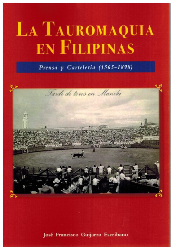 La Tauromaquia En Filipinas. Prensa Y Cartelería