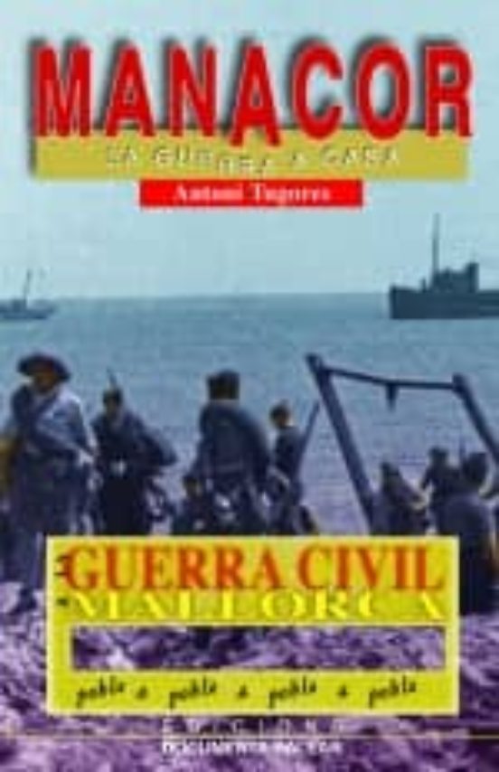 Manacor La Guerra A Casa