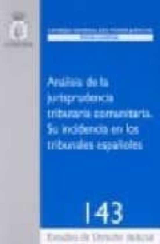 Analisis De La Jurisprudencia Tributaria Comunitaria