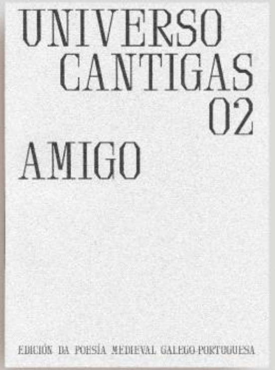 Universo Cantigas 02. Amigo