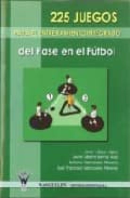 225 Juegos Para El Entrenamiento Integrado