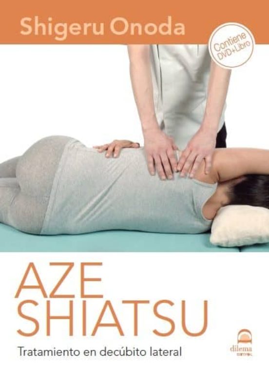 Aze Shiatsu. Tratamiento En Decubito Lateral