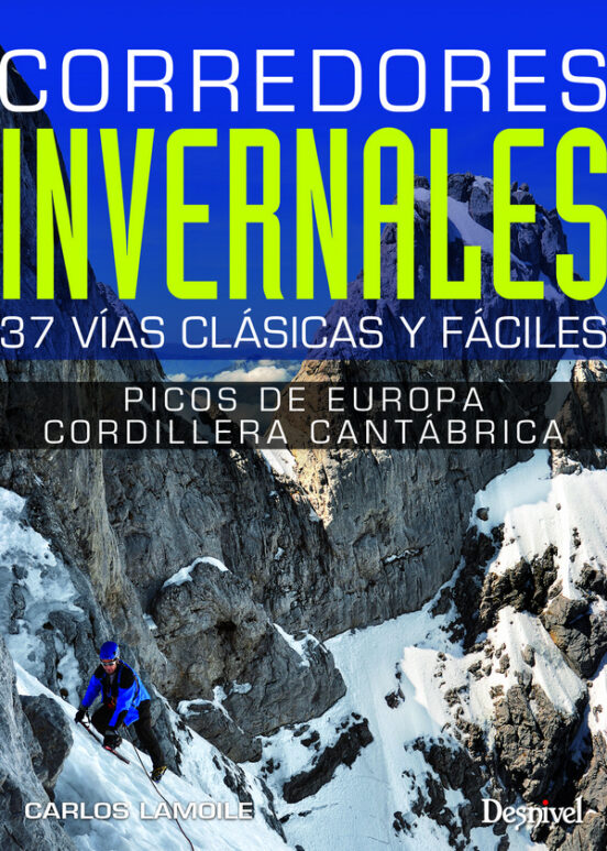 Corredores Invernales: 37 Vias Clasicas y Faciles