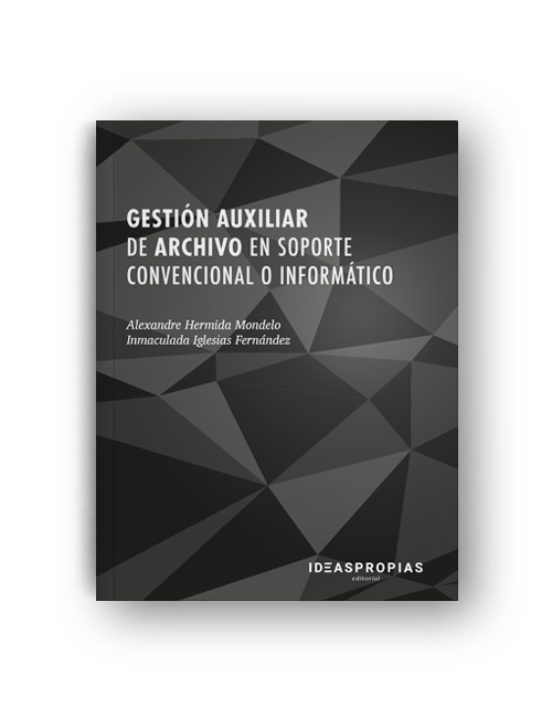 Gestion Auxiliar De Archivo En Soporte Convencional O Informatico