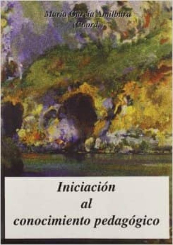 Iniciación Al Conocimiento Pedagógico