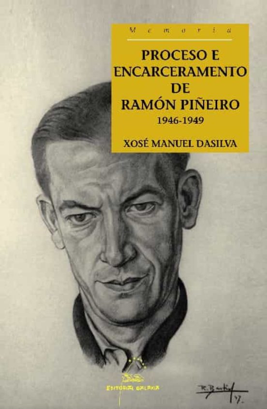 Proceso e encarceramento de ramon pieiro 1946-1949