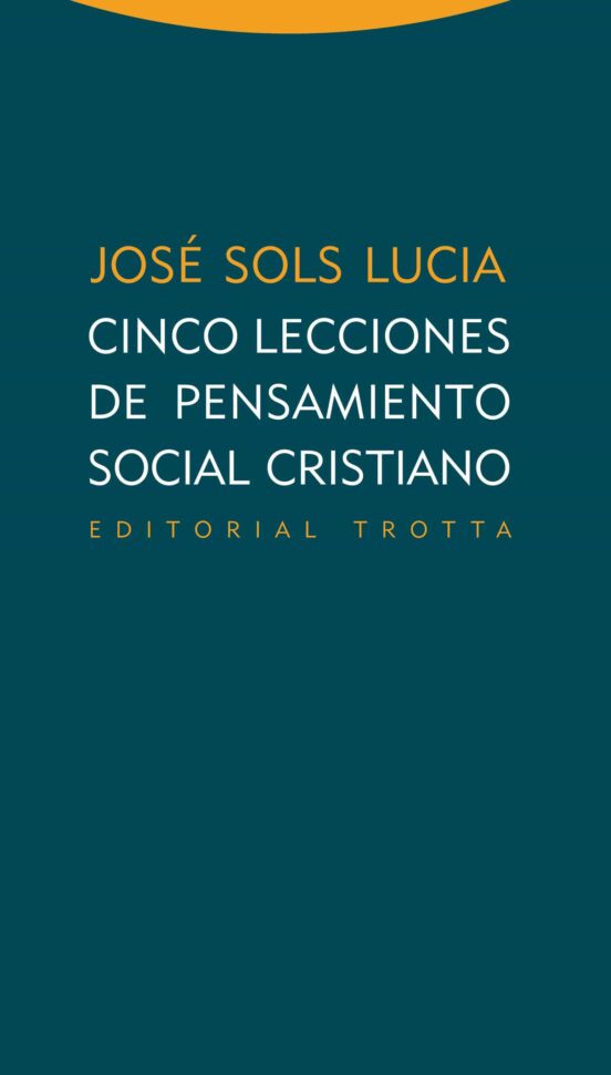 Cinco Lecciones De Pensamiento Social Cristiano