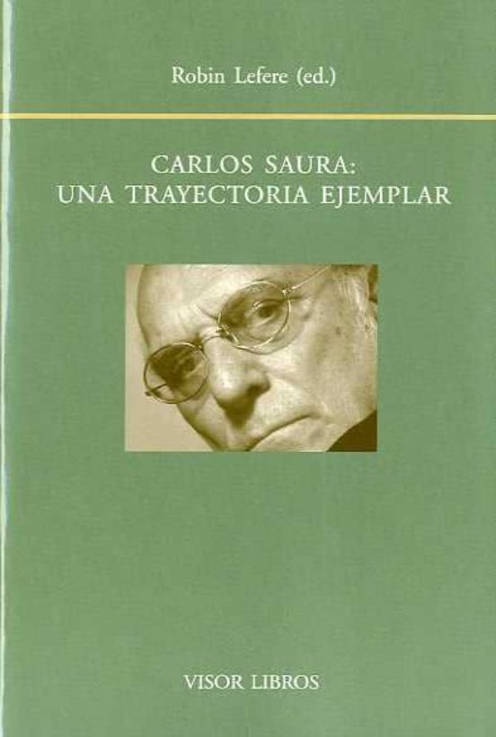 Carlos Saura: Una Trayectoria Ejemplar