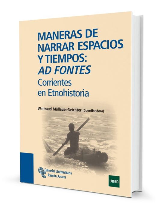 Maneras De Narrar Espacios Y Tiempos: Ad Fontes