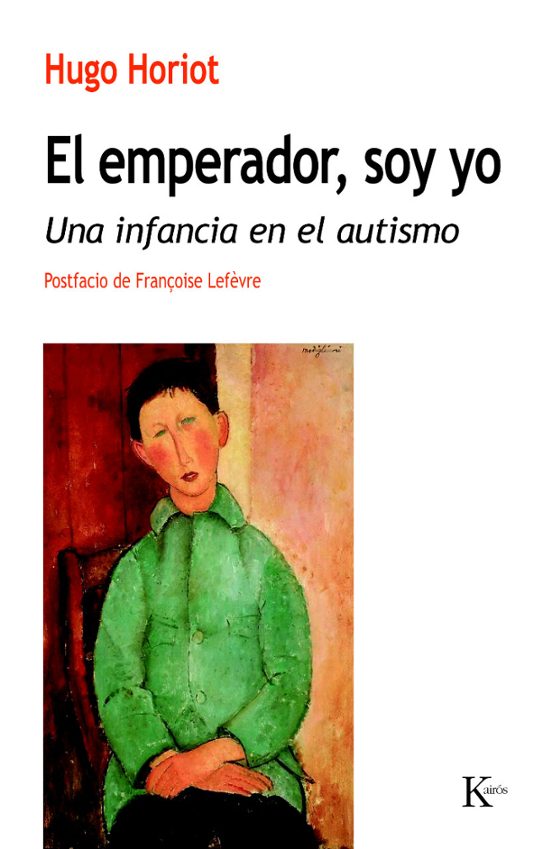 El Emperador Soy Yo: Una Infancia En El Autismo
