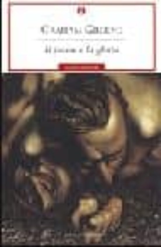 Il Potere E La Gloria