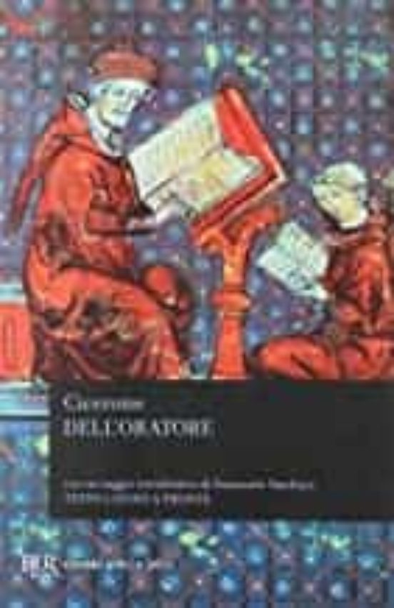 Dell Oratore. Testo Latino a Fronte