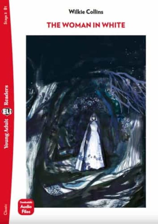 The Woman In White .young Adult Eli Reader Stage 3-b1 B1
