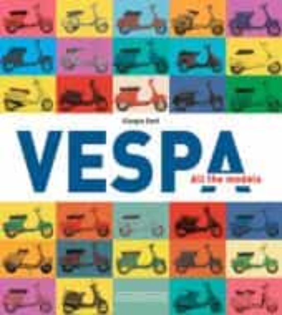 Vespa All the Models