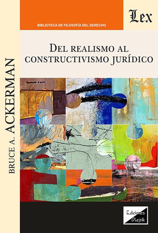 Del Realismo Al Constructivismo Juridico
