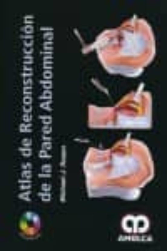 Atlas De Reconstruccion De La Pared Abdominal + Dvd