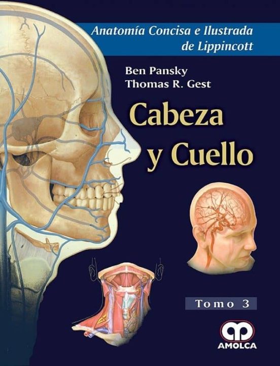 Anatomia Concisa E Ilustrada De Lippincott Vol. 3: Cabeza Y Cuello