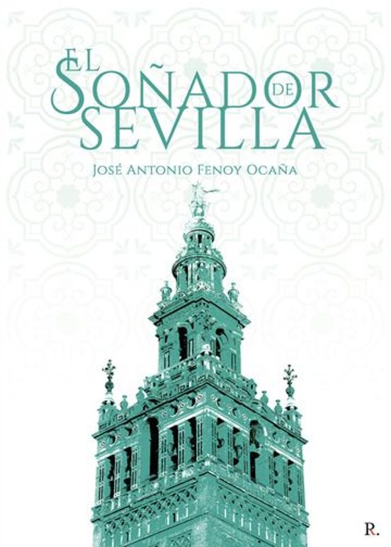 El Soñador De Sevilla