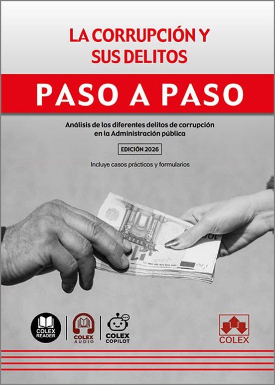 La Corrupción Y Sus Delitos. Paso A Paso