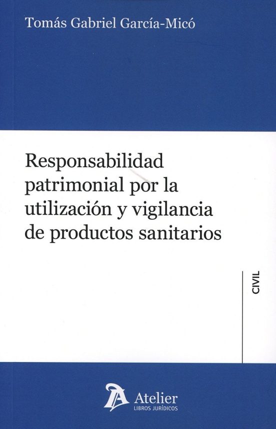 Responsabilidad Patrimonial Por La Utiliación Y Vigilancia De Pro Duct