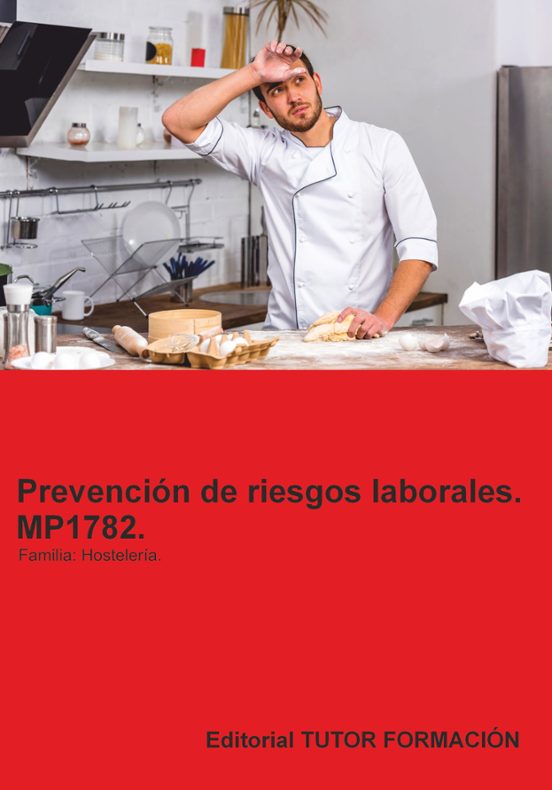 Mp1782. Prevención De Riesgos Laborales . Familia: Hostelería Y T Uris
