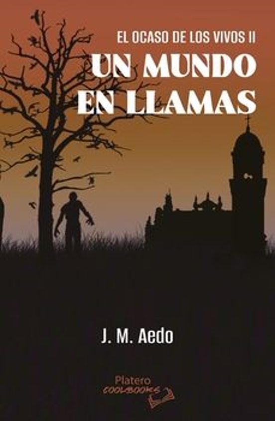 El Ocaso De Los Vivos II - Un Mundo En Llamas