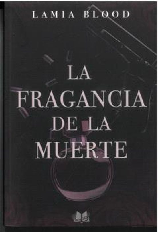 La Fragancia De La Muerte