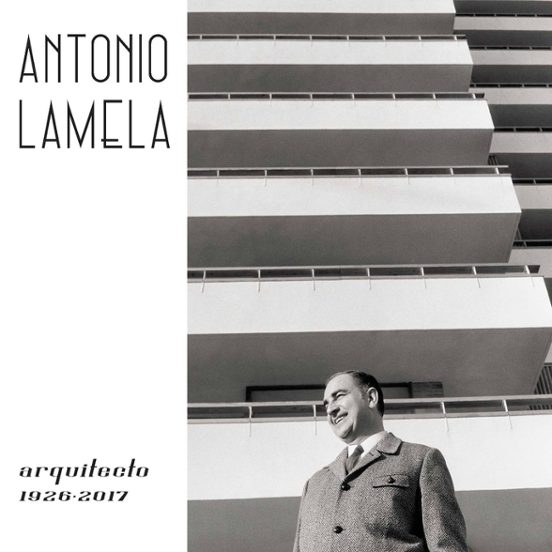 Antonio Lamela Arquitecto 1926-2017