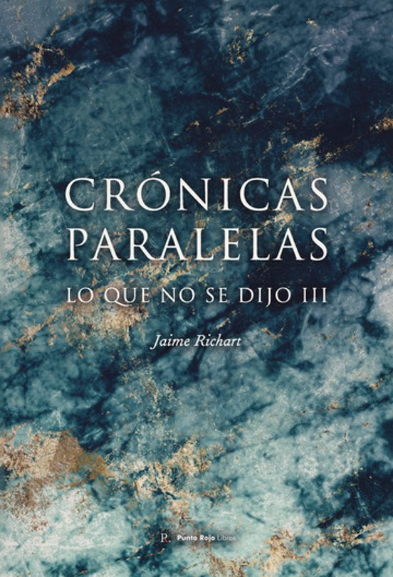 Crónicas Paralelas III. Lo Que no Se Dijo