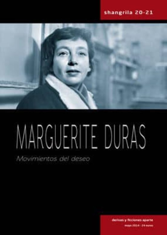 Shangrila 20-21 Marguerite Duras: Movimientos Del Deseo