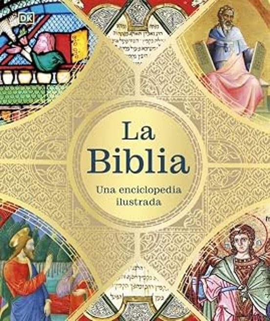 La Biblia: Una enciclopedia ilustrada