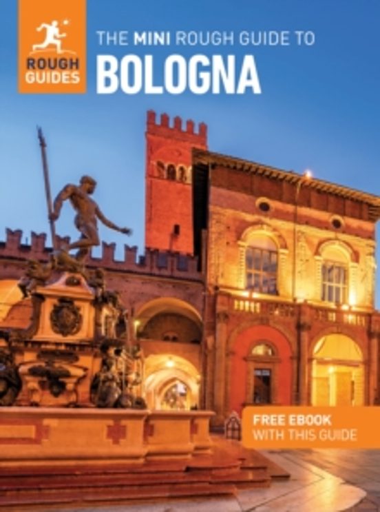 The Mini Rough Guide To Bologna: Travel Guide With Ebook