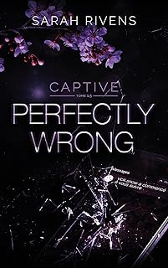 Captive. Vol. 15. Perfectly Wrong