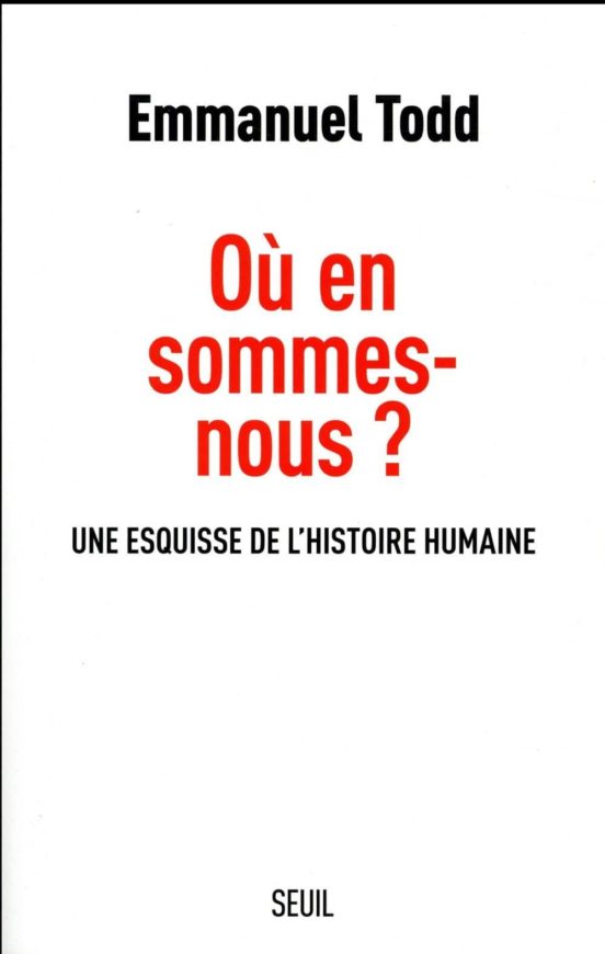 Ou En Sommes-nous?: Une Esquisse De L Histoire Humaine