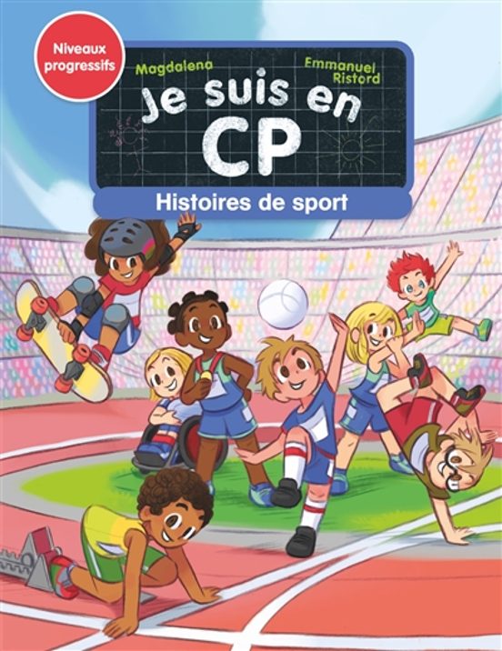 Je Suis En Cp - Histoires De Sport - Niveaux 1 2 Et 3
