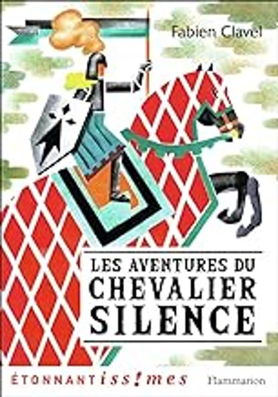 Les Aventures Du Chevalier Silence