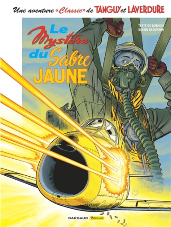 Une Aventure Classic De Tanguy Et Laverdure. Vol. 5. Le Mystère Du Sab