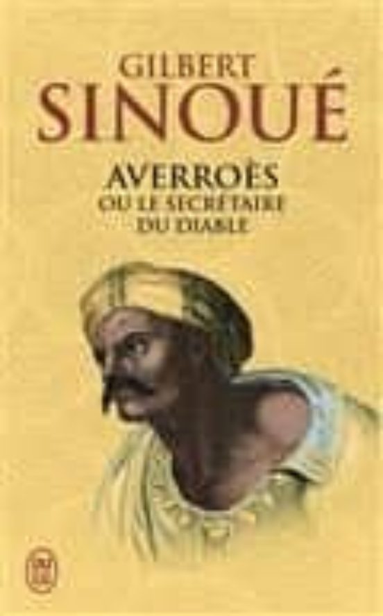 Averroès Ou Le Secrétaire Du Diable