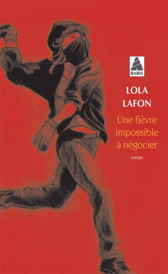 Une Fièvre Impossible À Négocier