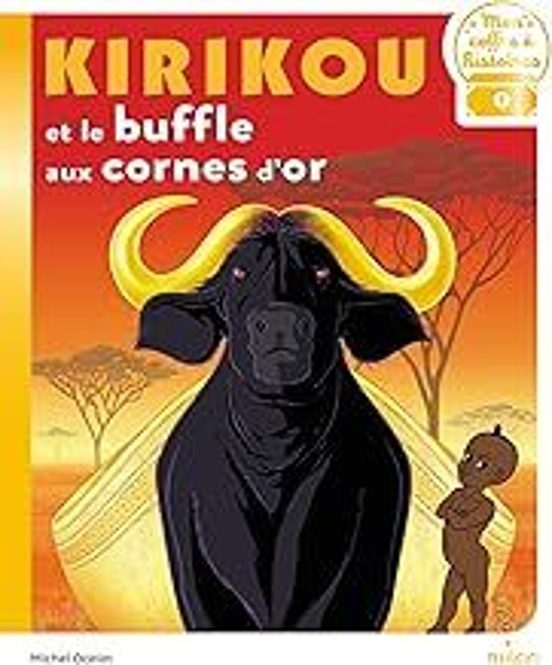 Kirikou Et Le Buffle Aux Cornes D Or