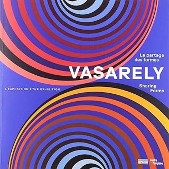 Vasarely: Sharing Forms: The Exhibition