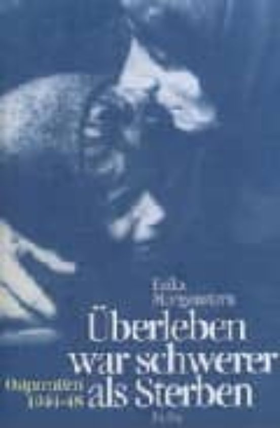 Uberleben War Schwerer Als Sterben