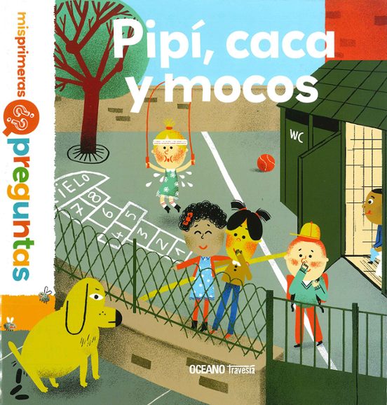 Mis Primeras Preguntas :pipi Caca Y Mocos